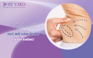 Chi phí hút mỡ Hàn quốc giá bao nhiêu