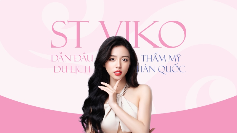 STVIKO - Phẫu thuật thẩm mỹ hàn quốc giá bao nhiêu