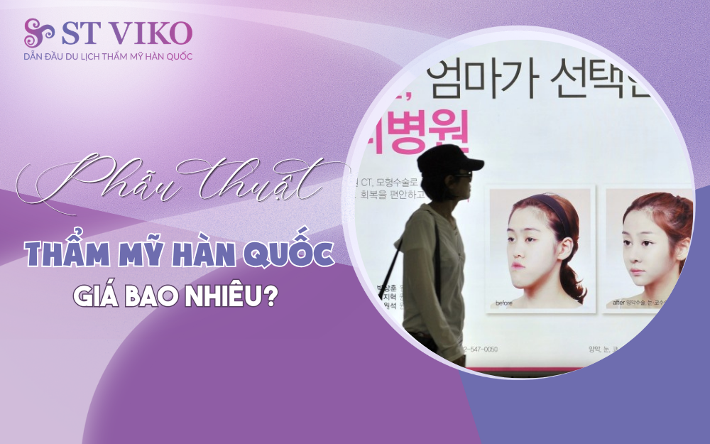 Phẫu thuật thẩm mỹ Hàn Quốc giá bao nhiêu? Có đắt không?